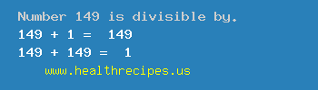 Number 149 is divisible by the following numbers