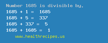 Number 1685 is divisible by the following numbers