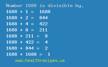 Number 1688 is divisible by the following numbers