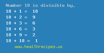 Number 18 is divisible by the following numbers