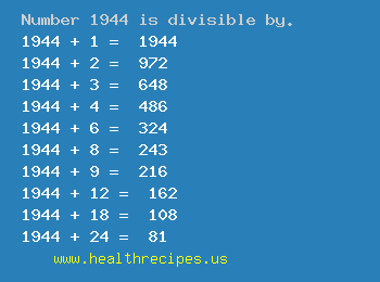 Number 1944 is divisible by the following numbers