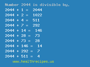Number 2044 is divisible by the following numbers