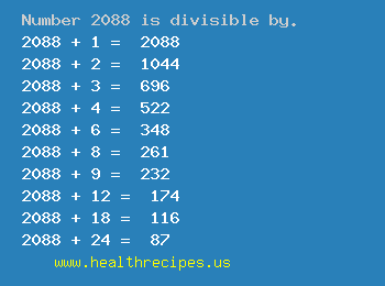 Number 2088 is divisible by the following numbers