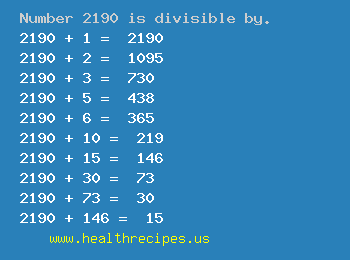 Number 2190 is divisible by the following numbers