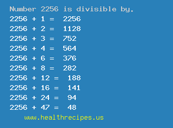 Number 2256 is divisible by the following numbers