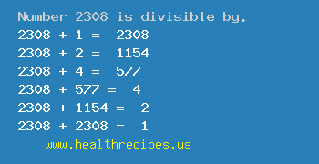 Number 2308 is divisible by the following numbers
