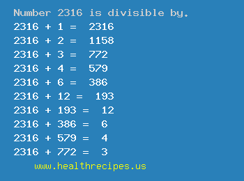 Number 2316 is divisible by the following numbers