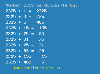 Number 2325 is divisible by the following numbers