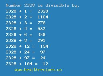 Number 2328 is divisible by the following numbers