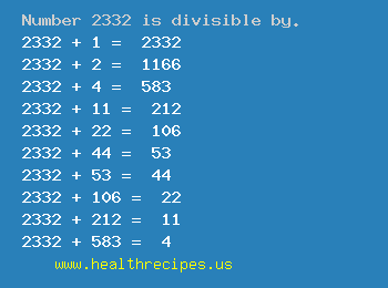 Number 2332 is divisible by the following numbers