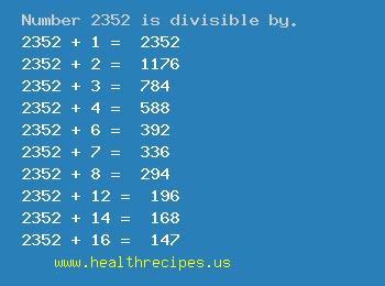 Number 2352 is divisible by the following numbers
