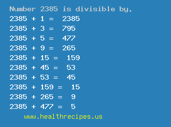 Number 2385 is divisible by the following numbers