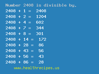 Number 2408 is divisible by the following numbers