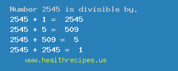 Number 2545 is divisible by the following numbers