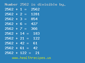 Number 2562 is divisible by the following numbers