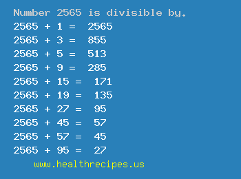Number 2565 is divisible by the following numbers