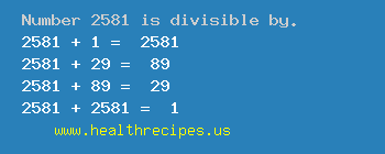 Number 2581 is divisible by the following numbers