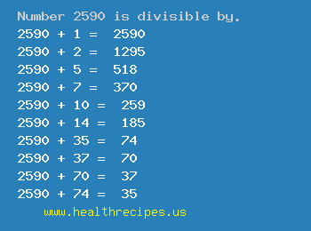 Number 2590 is divisible by the following numbers