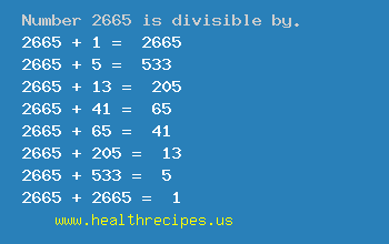 Number 2665 is divisible by the following numbers