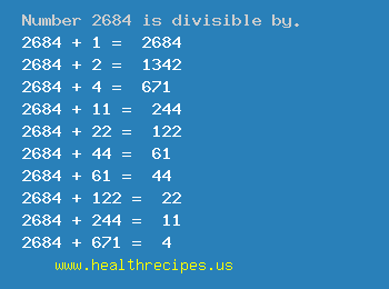 Number 2684 is divisible by the following numbers
