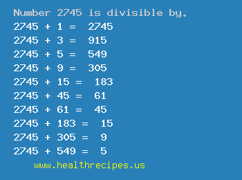 Number 2745 is divisible by the following numbers
