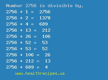 Number 2756 is divisible by the following numbers