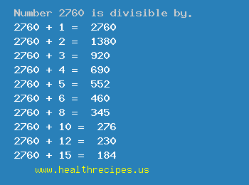 Number 2760 is divisible by the following numbers