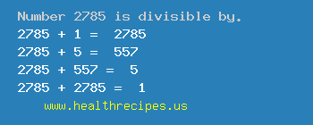 Number 2785 is divisible by the following numbers