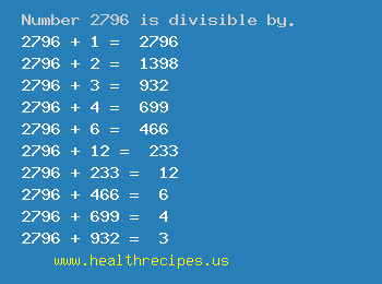 Number 2796 is divisible by the following numbers