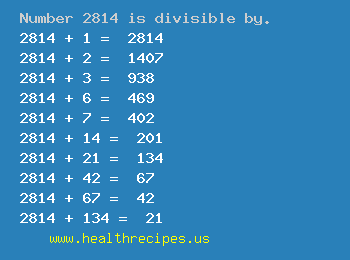 Number 2814 is divisible by the following numbers