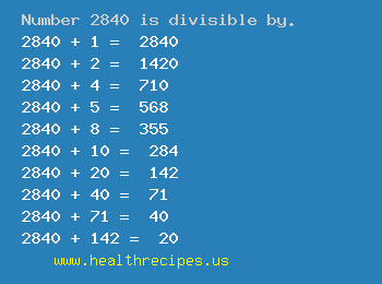 Number 2840 is divisible by the following numbers