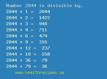 Number 2844 is divisible by the following numbers