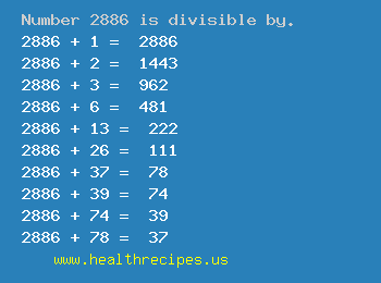 Number 2886 is divisible by the following numbers