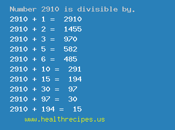 Number 2910 is divisible by the following numbers