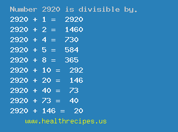 Number 2920 is divisible by the following numbers