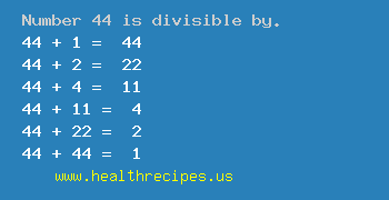Number 44 is divisible by the following numbers