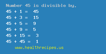 Number 45 is divisible by the following numbers