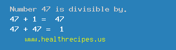 Number 47 is divisible by the following numbers
