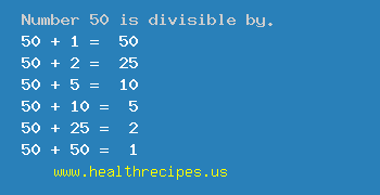 Number 50 is divisible by the following numbers