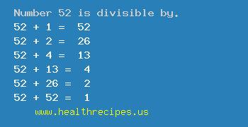 Number 52 is divisible by the following numbers