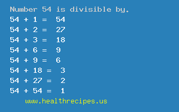 Number 54 is divisible by the following numbers