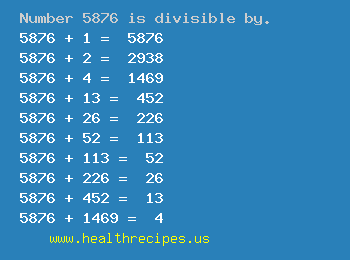 Number 5876 is divisible by the following numbers