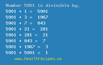 Number 5901 is divisible by the following numbers