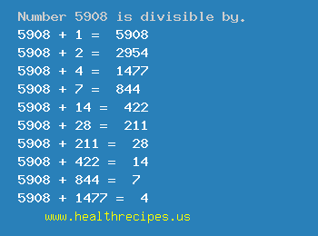 Number 5908 is divisible by the following numbers