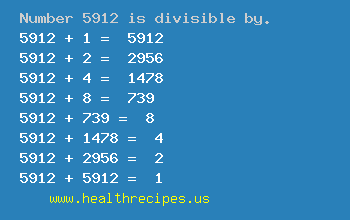 Number 5912 is divisible by the following numbers