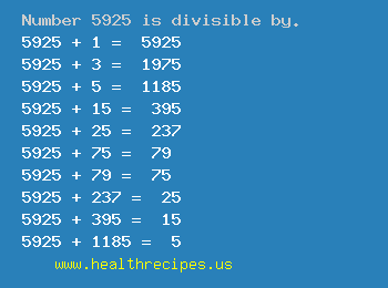 Number 5925 is divisible by the following numbers