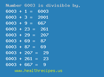 Number 6003 is divisible by the following numbers