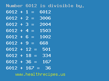 Number 6012 is divisible by the following numbers