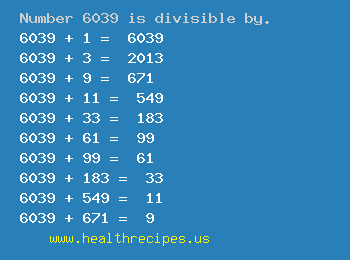 Number 6039 is divisible by the following numbers