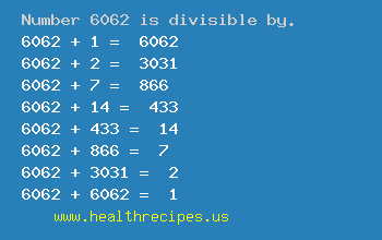 Number 6062 is divisible by the following numbers